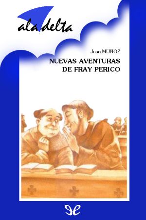 [Fray Perico 05] • Nuevas Aventuras De Fray Perico